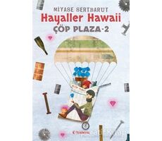 Hayaller Hawaii - Çöp Plaza 2 - Miyase Sertbarut - Tudem Yayınları