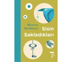 Sisin Sakladıkları - Miyase Sertbarut - Tudem Yayınları