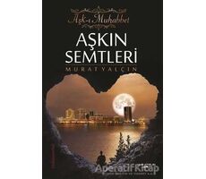 Aşkın Semtleri - Aşk-ı Muhabbet - Farazi Murat Yalçın - Sokak Kitapları Yayınları