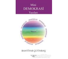 Mini Demokrasi Yazıları - Bahtiyar Çetinbaş - Sokak Kitapları Yayınları