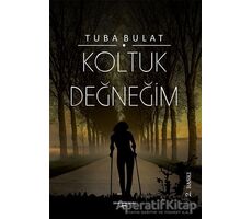 Koltuk Değneğim - Tuba Bulat - Sokak Kitapları Yayınları