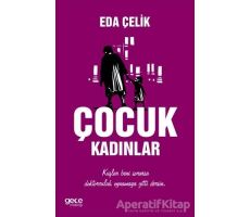 Çocuk Kadınlar - Eda Çelik - Gece Kitaplığı