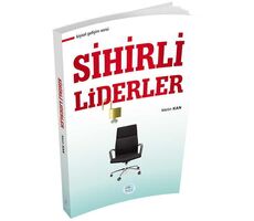 Sihirli Liderler - Metin Kan - Maviçatı Yayınları