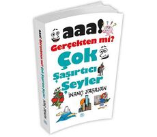 Aaa! Gerçekten mi? Çok Şaşırtıcı Şeyler - Maviçatı Yayınları