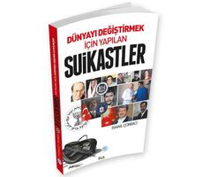 Dünyayı Değiştirmek İçin Yapılan Suikastler Maviçatı Yayınları