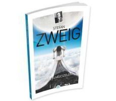 Hayatın Mucizeleri - Stefan Zweig - Maviçatı Yayınları