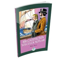 Bir Gazetecinin Yolculuk Notları - Jules Verne - Maviçatı Yayınları