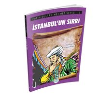 İstanbul’un Sırrı - Fatih Sultan Mehmet Serisi - Maviçatı Yayınları