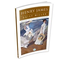 Daisy Miller - Henry James - Maviçatı (Dünya Klasikleri)