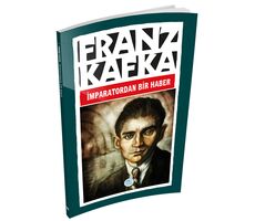 İmparatordan Bir Haber - Franz Kafka - Maviçatı Yayınları