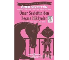 Ömer Seyfettin’den Seçme Hikayeler (Kısaltılmış Metin)