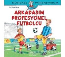 Arkadaşım Profesyonel Futbolcu - Ralf Butschkow - İş Bankası Kültür Yayınları