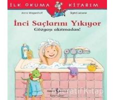 İnci Saçlarını Yıkıyor - Gözyaşı Akıtmadan! - Anna Wagenhoff - İş Bankası Kültür Yayınları