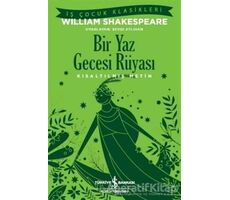 Bir Yaz Gecesi Rüyası - Kısaltılmış Metin - William Shakespeare - İş Bankası Kültür Yayınları