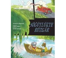 Söğütlükte Rüzgar - Kenneth Grahame - İş Bankası Kültür Yayınları