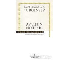 Avcının Notları - Ivan Sergeyevich Turgenev - İş Bankası Kültür Yayınları