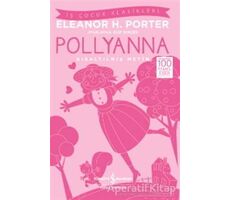 Pollyanna (Kısaltılmış Metin) - Eleanor H. Porter - İş Bankası Kültür Yayınları