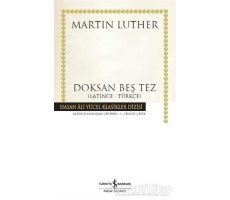 Doksan Beş Tez - Martin Luther - İş Bankası Kültür Yayınları