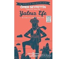 Yalnız Efe - Ömer Seyfettin - İş Bankası Kültür Yayınları