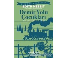 Demir Yolu Çocukları - Edith Nesbit - İş Bankası Kültür Yayınları