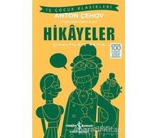 Hikayeler (Kısaltılmış Metin) - Anton Pavloviç Çehov - İş Bankası Kültür Yayınları