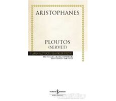 Ploutos (Servet) - Aristophanes - İş Bankası Kültür Yayınları