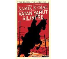 Vatan Yahut Silistre - Türk Edebiyatı Klasikleri 6 - Namık Kemal - İş Bankası Kültür Yayınları