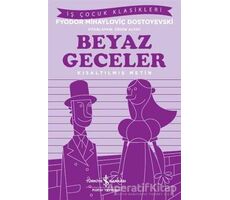 Beyaz Geceler (İş Çocuk Klasikleri) - Fyodor Mihayloviç Dostoyevski - İş Bankası Kültür Yayınları