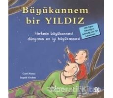 Büyükannem Bir Yıldız - Carl Norac - İş Bankası Kültür Yayınları