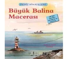 Büyük Balina Macerası - Deniz Hikayeleri - Ronda Armitage - İş Bankası Kültür Yayınları