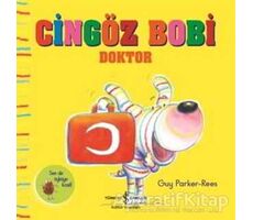 Cingöz Bobi Doktor - Guy Parker-Rees - İş Bankası Kültür Yayınları