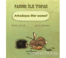 Pamuk İle Toprak - Arkadaşım Olur musun? - Michael Engler - İş Bankası Kültür Yayınları