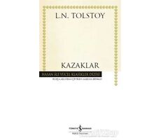Kazaklar - Lev Nikolayeviç Tolstoy - İş Bankası Kültür Yayınları