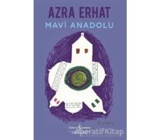 Mavi Anadolu - Azra Erhat - İş Bankası Kültür Yayınları