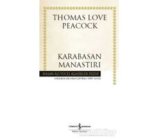 Karabasan Manastırı - Thomas Love Peacock - İş Bankası Kültür Yayınları