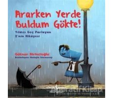 Ararken Yerde Buldum Gökte! - Yıldızı Geç Parlayan Znin Hikayesi