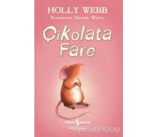 Çikolata Fare - Holly Webb - İş Bankası Kültür Yayınları