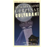 Gulyabani (Günümüz Türkçesiyle) - Hüseyin Rahmi Gürpınar - İş Bankası Kültür Yayınları