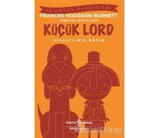 Küçük Lord (Kısaltılmış Metin) - Frances Hodgson Burnett - İş Bankası Kültür Yayınları