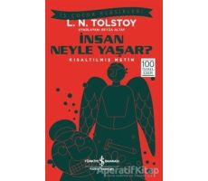 İnsan Neyle Yaşar? - Lev Nikolayeviç Tolstoy - İş Bankası Kültür Yayınları