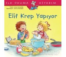 Elif Krep Yapıyor - Liane Schneider - İş Bankası Kültür Yayınları