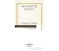Goriot Baba (Ciltli) - Honore de Balzac - İş Bankası Kültür Yayınları