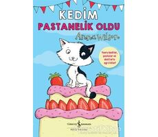 Kedim Pastanelik Oldu - Anna Wilson - İş Bankası Kültür Yayınları