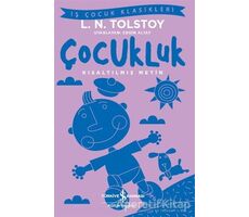 Çocukluk (Kısaltılmış Metin) - Lev Nikolayeviç Tolstoy - İş Bankası Kültür Yayınları