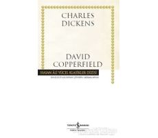 David Copperfield - Charles Dickens - İş Bankası Kültür Yayınları