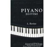 Piyano Eğitimi - 1. Seviye - Elvan Gezek Yurtalan - Cinius Yayınları