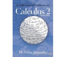 A Collection of Problems on: Calculus 2 - Emre Sermutlu - Cinius Yayınları