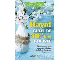 Hayat Güzel De Deleri Var İşte - Cihad Kök - Yakamoz Yayınevi