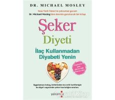 Şeker Diyeti - Michael Mosley - Yakamoz Yayınevi