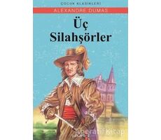 Üç Silahşörler - Alexandre Dumas - Yakamoz Yayınevi